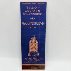Vintage Matchbook The Harrisburger Hotel 1930s Harrisburg Dauphin County Pennsyl